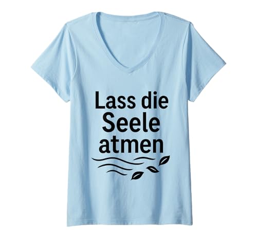 Damen Lass die Seele atmen Spruch Design mit Sternen T-Shirt mit V-Ausschnitt Damen Lass die Seele atmen Spruch Design mit Sternen T-Shirt mit V-Ausschnitt von Mental Hug Designs