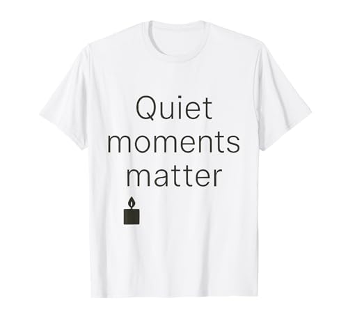 Stille Momente zählen – Kerze Achtsamkeit Design T-Shirt Stille Momente zählen – Kerze Achtsamkeit Design T-Shirt von Mental Hug Designs