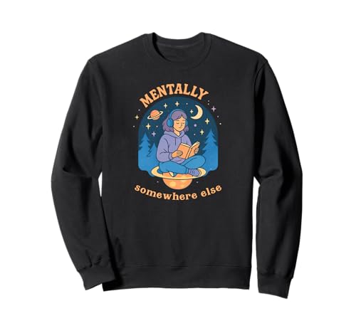 Geistig woanders Space Reading Girl Sweatshirt Geistig woanders Space Reading Girl Sweatshirt von Mentally Somewhere Else Book Reader Gift Tee