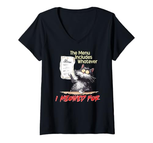 Damen The Menu Includes Whatever I Meowed For T-Shirt mit V-Ausschnitt Damen The Menu Includes Whatever I Meowed For T-Shirt mit V-Ausschnitt von Menu Includes Meowed Cat Meal Cats Kitten Feline