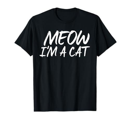 Meow I'm A Cat – Halloween-Kostüm für Herren, Damen, Mädchen, Kinder T-Shirt Meow I'm A Cat – Halloween-Kostüm für Herren, Damen, Mädchen, Kinder T-Shirt von Meow I'm A Cat, Funny Halloween Shirts & gifts