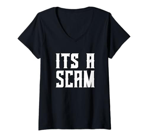 Damen ITS A Scam Business Betrug Scheme Telefon Spammer Betrug T-Shirt mit V-Ausschnitt von Merch For Gamers