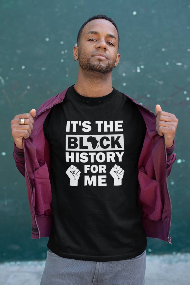 It's The Black History For Me T-Shirt von MerchBuster
