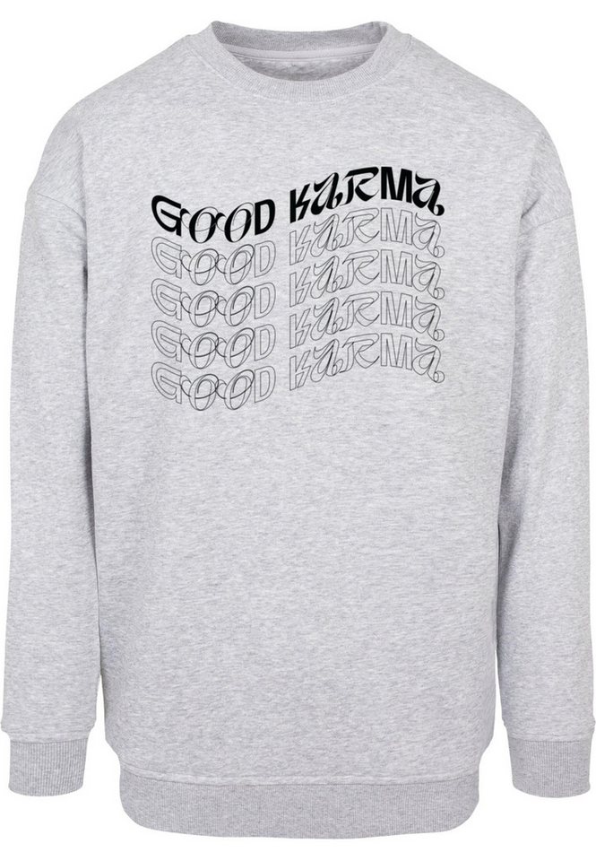 Merchcode Rundhalspullover Merchcode Wording - Good Karma Crewneck (1-tlg) von Merchcode