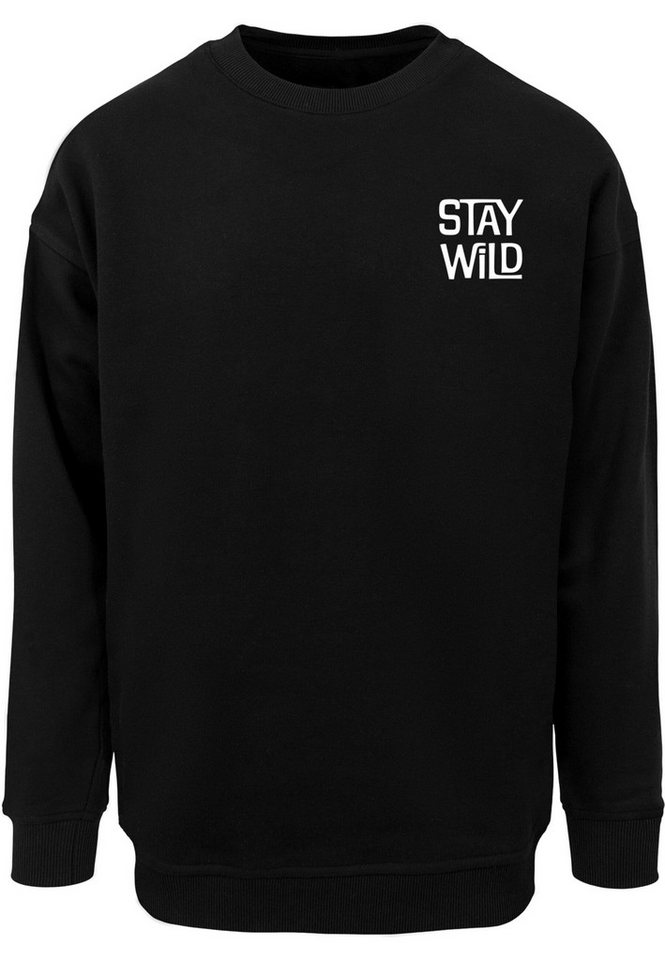 Merchcode Rundhalspullover Merchcode Wording - Stay Wild Crewneck (1-tlg) von Merchcode