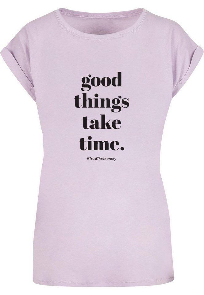 Merchcode T-Shirt Merchcode Damen Ladies Good Things Take Time T-Shirt (1-tlg) von Merchcode