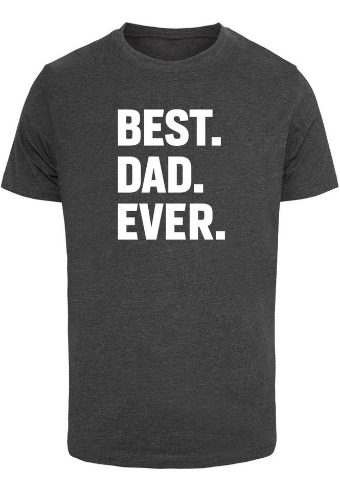 Merchcode T-Shirt Merchcode Herren Fathers Day - Best Dad Ever T-Shirt (1-tlg) von Merchcode