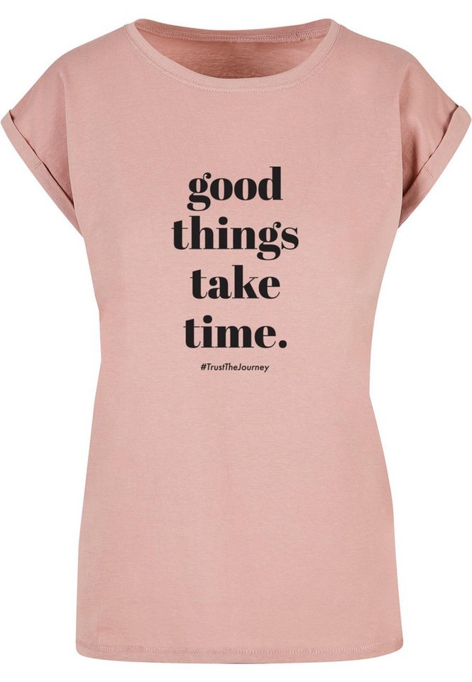 Merchcode T-Shirt Merchcode Damen Ladies Good Things Take Time T-Shirt (1-tlg) von Merchcode