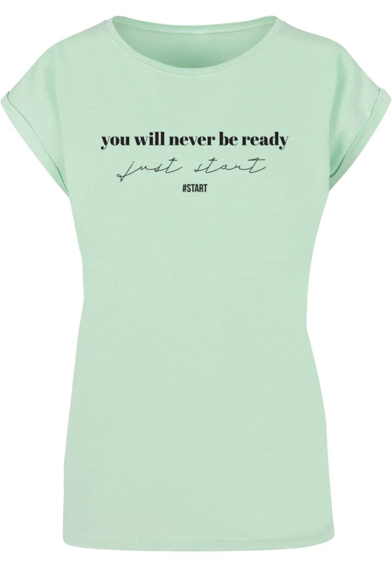 Merchcode T-Shirt "Merchcode Damen Ladies Just Start T-Shirt", (1 tlg.) von Merchcode