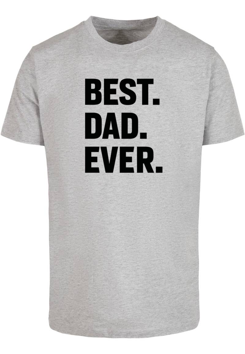 Merchcode T-Shirt "Merchcode Herren Fathers Day - Best Dad Ever T-Shirt", (1 tlg.) von Merchcode