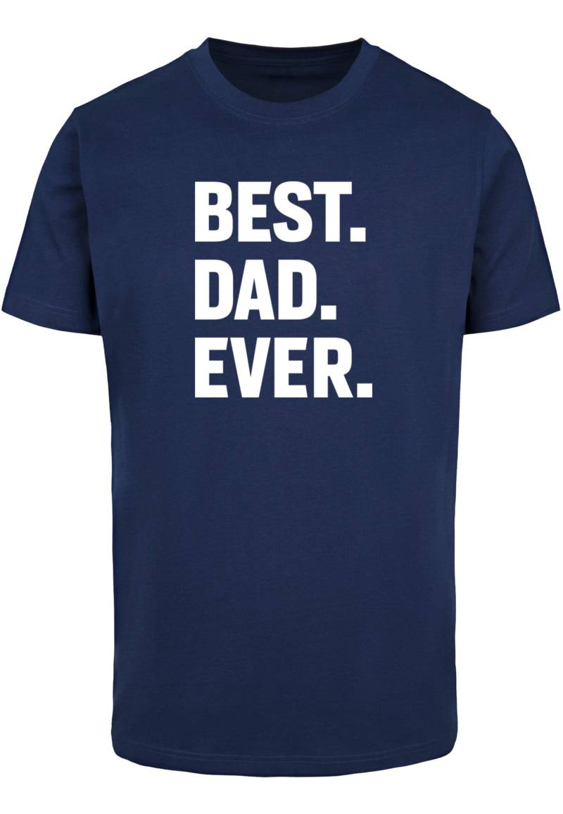 Merchcode T-Shirt "Merchcode Herren Fathers Day - Best Dad Ever T-Shirt", (1 tlg.) von Merchcode