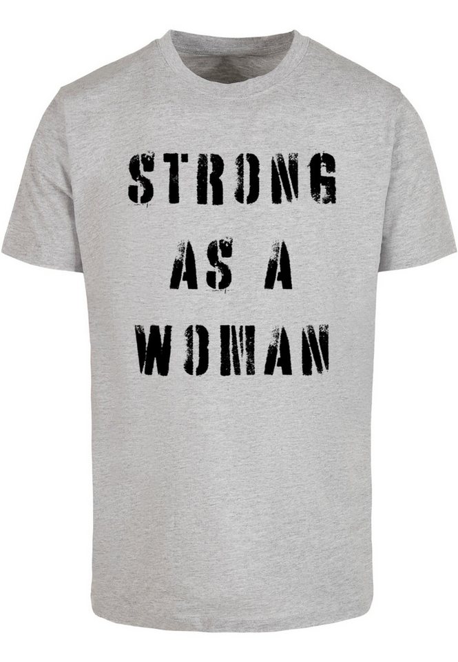 Merchcode T-Shirt Merchcode Unisex WD - Strong As A Woman T-Shirt Round Neck (1-tlg) von Merchcode