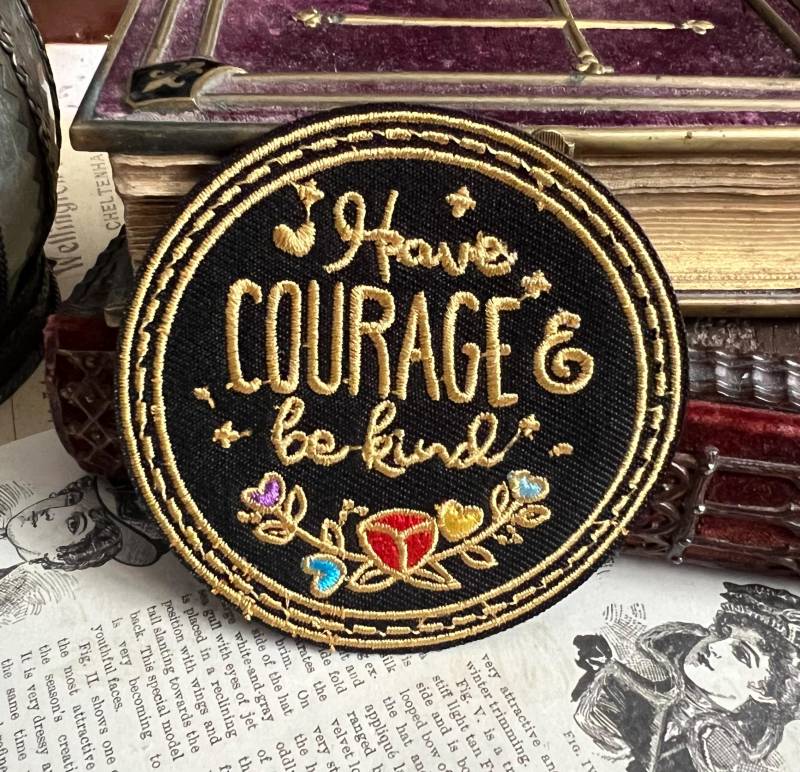 Patch Have Courage & Be Kind | Alternative Diy Patch Have Courage & Be Kind | Alternative Diy von Meriscordia