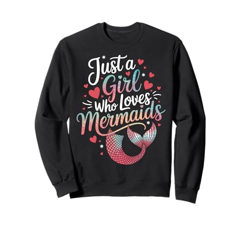 Meerjungfrau Nur EIN Mädchen, das Meerjungfrauen liebt Sweatshirt von Mermaid Fable Mermaid Fairy Tale