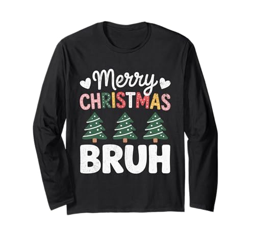 Frohe Weihnachten Bruh Meme Lustiger Spruch für Bruder Jungen Männer Langarmshirt Frohe Weihnachten Bruh Meme Lustiger Spruch für Bruder Jungen Männer Langarmshirt von Merry Christmas Bruh Meme Funny Saying for Brother