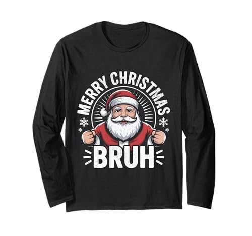 Frohe Weihnachten Bruh Meme Lustiger Spruch für Bruder Jungen Männer Langarmshirt Frohe Weihnachten Bruh Meme Lustiger Spruch für Bruder Jungen Männer Langarmshirt von Merry Christmas Bruh Meme Funny Saying for Brother