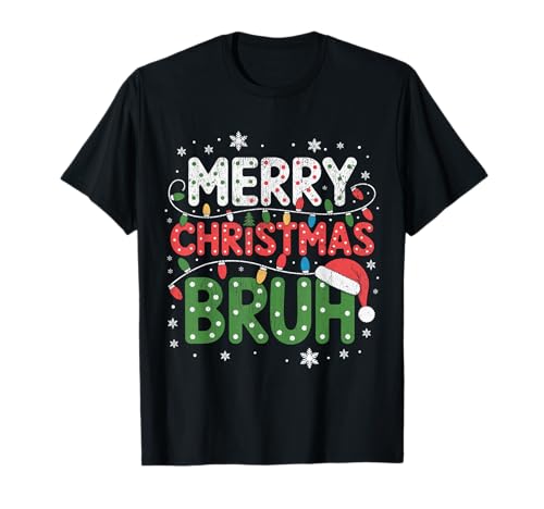 Frohe Weihnachten Bruh Meme Lustiger Spruch für Bruder Jungen Männer T-Shirt Frohe Weihnachten Bruh Meme Lustiger Spruch für Bruder Jungen Männer T-Shirt von Merry Christmas Bruh Meme Funny Saying for Brother