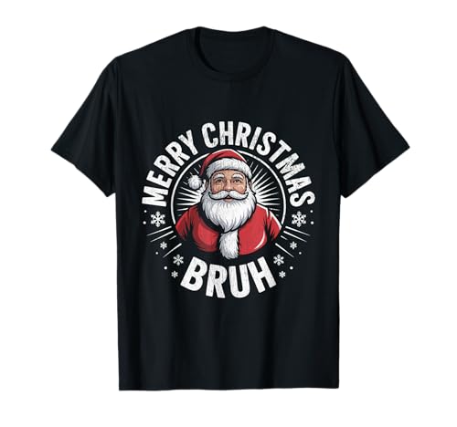 Frohe Weihnachten Bruh Meme Lustiger Spruch für Bruder Jungen Männer T-Shirt Frohe Weihnachten Bruh Meme Lustiger Spruch für Bruder Jungen Männer T-Shirt von Merry Christmas Bruh Meme Funny Saying for Brother
