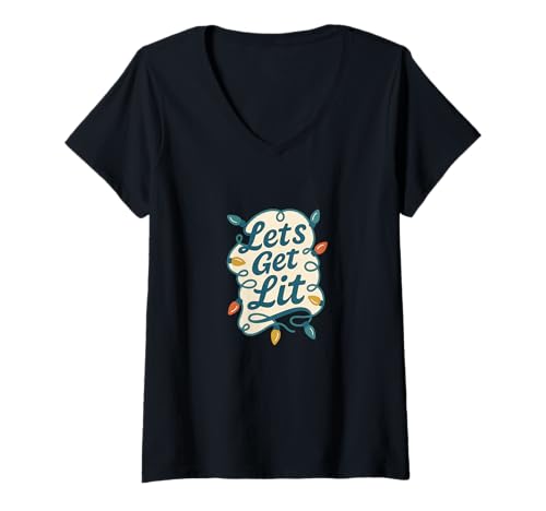 Damen Let's Get Lit Lustige Weihnachtsbeleuchtung Urlaub Party Humor T-Shirt mit V-Ausschnitt Damen Let's Get Lit Lustige Weihnachtsbeleuchtung Urlaub Party Humor T-Shirt mit V-Ausschnitt von Merry Glow Gang