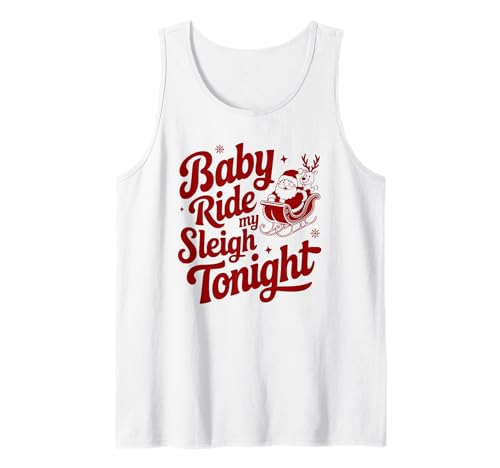 Baby Ride My Sleigh lustiges Weihnachtsmann-Design für Erwachsene Tank Top Baby Ride My Sleigh lustiges Weihnachtsmann-Design für Erwachsene Tank Top von Merry Mischief Apparel