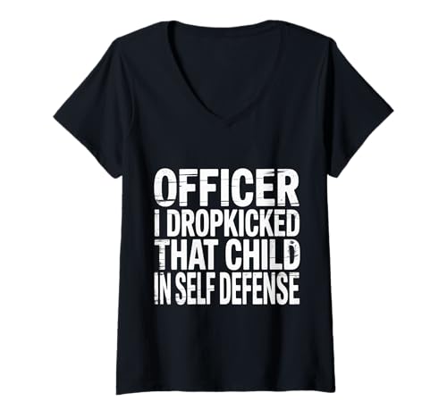 Damen Officer I Dropkicked That Child In Self Defense - T-Shirt mit V-Ausschnitt Damen Officer I Dropkicked That Child In Self Defense - T-Shirt mit V-Ausschnitt von Messy And Challenging Parenting Humor