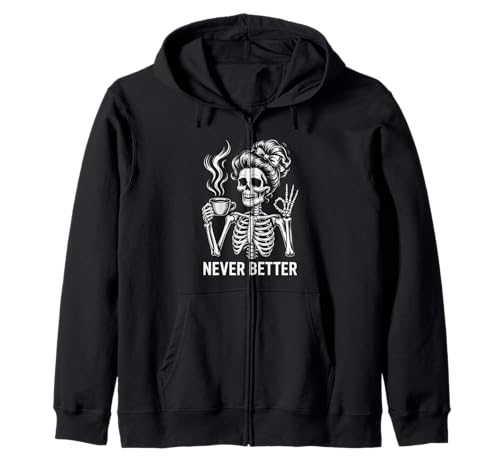 Messy Bun Drinking Coffee for Women Never Better Skelett Kapuzenjacke Messy Bun Drinking Coffee for Women Never Better Skelett Kapuzenjacke von Messy Bun Skeleton Halloween Graphic apparel Co.