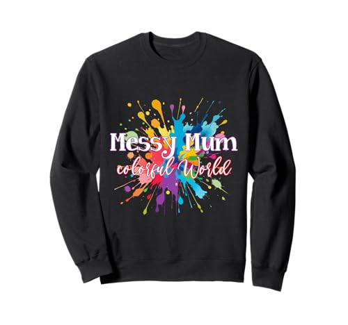 Beste Mama Sweatshirt Beste Mama Sweatshirt von Messy Mum colorful World
