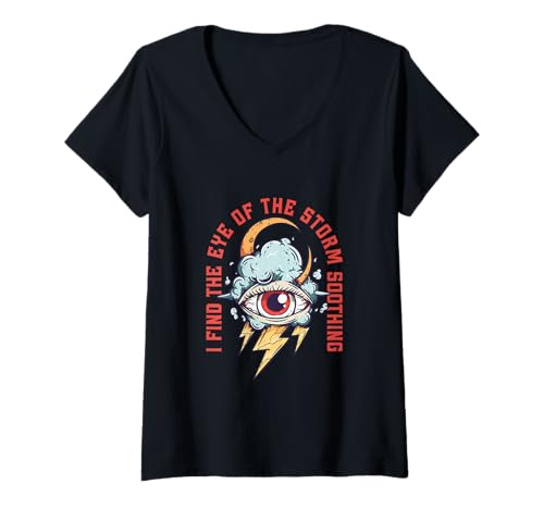 Damen Sturmjäger I Find The Eye of The Storm Soothing T-Shirt mit V-Ausschnitt Damen Sturmjäger I Find The Eye of The Storm Soothing T-Shirt mit V-Ausschnitt von Meteorologen Sturmjäger Gewitter Wetter