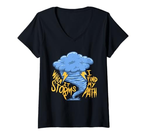 Damen Sturmjäger Meteorologe When it Storms I find My Path T-Shirt mit V-Ausschnitt Damen Sturmjäger Meteorologe When it Storms I find My Path T-Shirt mit V-Ausschnitt von Meteorologen Sturmjäger Gewitter Wetter