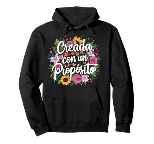 Creada Con Proposito | Latina Girl Power Inspirational Woman Pullover Hoodie von MexiColor
