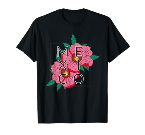 Proud Mexican Girls Roses Beautiful Floral Mexican Pride T-Shirt von MexiColor