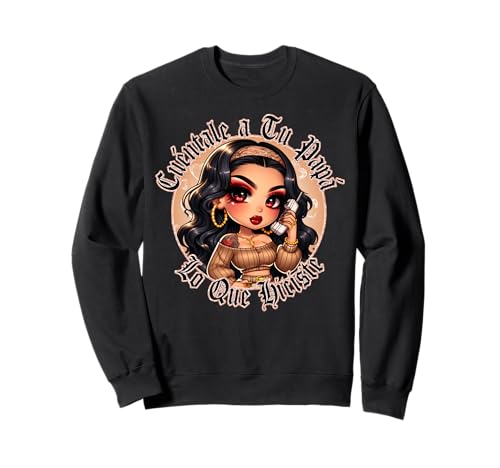 Spanish Curvy Chibi Mom La Patrona Mujer Poderosa Mama Sweatshirt von MexiColor