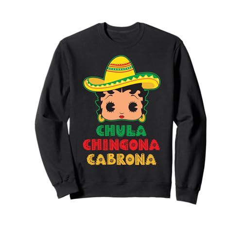 Womens Mexicana Chicana Mexican Girl Chula Cabrona Chingona Sweatshirt Womens Mexicana Chicana Mexican Girl Chula Cabrona Chingona Sweatshirt von MexiColor