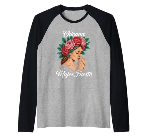 Lustiger Mujer Fuerte Spruch Latina Power Chicana Damen Herren Raglan von Mexican Roots Strong Woman Empowerment Mother Mom