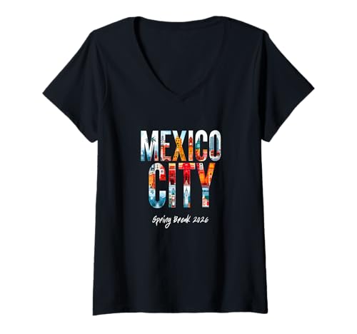 Damen Mexiko City Spring Break 2026 Urlaubsreisen T-Shirt mit V-Ausschnitt Damen Mexiko City Spring Break 2026 Urlaubsreisen T-Shirt mit V-Ausschnitt von Mexico City Travel SB SPRING BREAK 2026