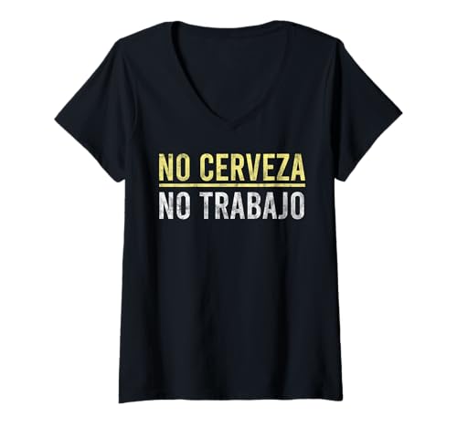 Damen Mexiko Text Witz NO Cerveza NO Trabajo Spanisch T-Shirt mit V-Ausschnitt Damen Mexiko Text Witz NO Cerveza NO Trabajo Spanisch T-Shirt mit V-Ausschnitt von Mexico Text NO CERVEZA NO TRABAJO Spanish