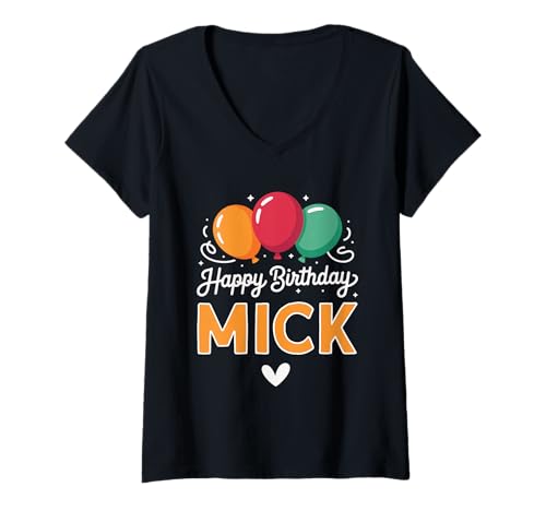 Damen Alles Gute zum Geburtstag Spruch Mick T-Shirt mit V-Ausschnitt Damen Alles Gute zum Geburtstag Spruch Mick T-Shirt mit V-Ausschnitt von Mick Name Spruch für Geburtstag