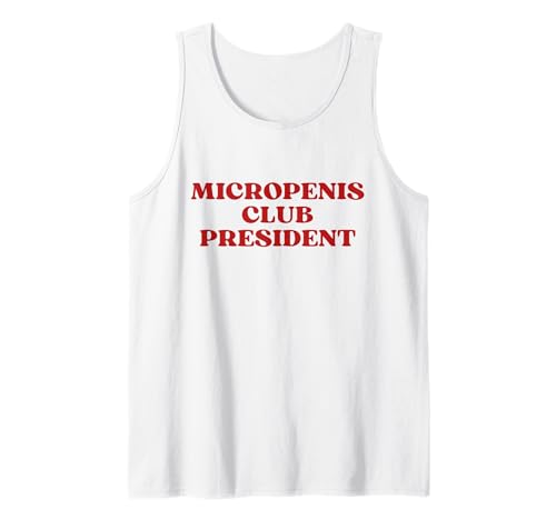 Herren Micropenis Club President Y2k Trendy Funny Sarcastic Tank Top von Micropenis Club President Outfit