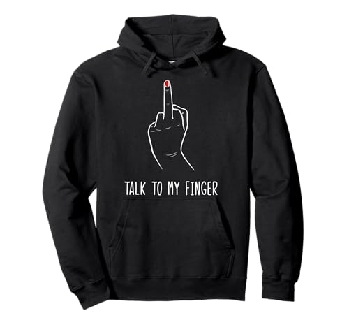 Talk To My Finger Nagellack Feminist Frauen Mittelfinger Pullover Hoodie von Middle Finger Tank Women Finger Nail Gifts