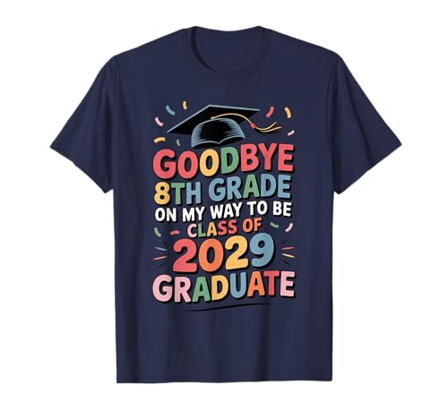 Goodbye 8th Grade Class of 2029 Graduation Kids Outfit T-Shirt Goodbye 8th Grade Class of 2029 Graduation Kids Outfit T-Shirt von Middle School Graduation Future Class of 2029