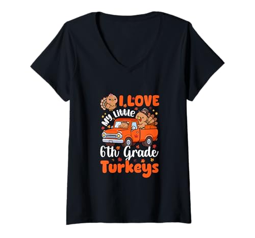 Damen Love My Little 6th Grade Turkeys Thanksgiving Funny Teacher T-Shirt mit V-Ausschnitt Damen Love My Little 6th Grade Turkeys Thanksgiving Funny Teacher T-Shirt mit V-Ausschnitt von Middle School Thanksgiving Costume
