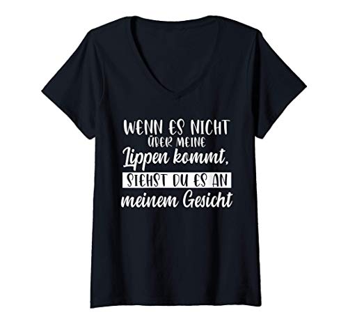 Damen Du Siehst Es An Meinem Gesicht Witzige Sprüche Mimik Humor T-Shirt mit V-Ausschnitt von Miene Gesichtsmimik Körpersprache Gesichtsausdruck