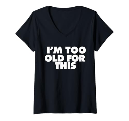 Damen Dafür Bin ich zu alt T-Shirt mit V-Ausschnitt von Miftees