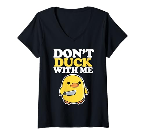 Damen Duck with Knife Don't Duck with Me T-Shirt mit V-Ausschnitt von Miftees