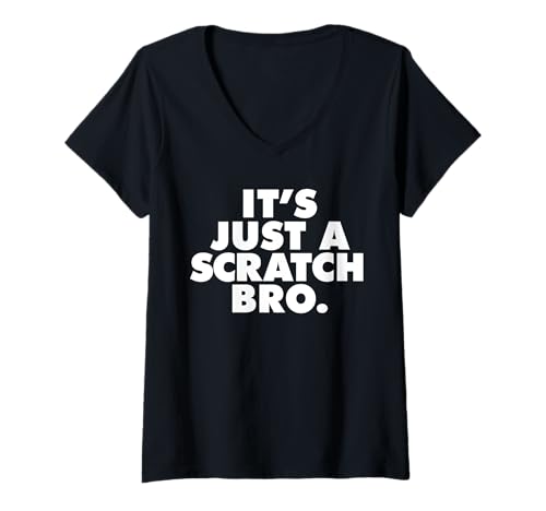 Damen It's JUST A Scratch BRO T-Shirt mit V-Ausschnitt von Miftees
