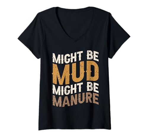 Damen Lustiges Zitat Might Be Mud Might Be Gülle Landwirtschaft T-Shirt mit V-Ausschnitt Damen Lustiges Zitat Might Be Mud Might Be Gülle Landwirtschaft T-Shirt mit V-Ausschnitt von Might Be Mud Might Be Manure Farm Lover Saying