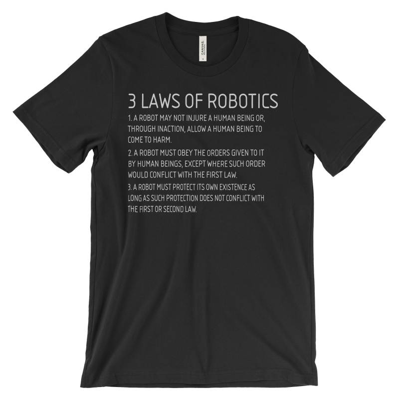 Drei Gesetze Der Roboter T-Shirt Auf Grau, Weiß, Schwarz Oder Rot Premium Soft Cotton T-Shirt. Sci Fi Schriftsteller Isaac Asimov. Science-Fiction von MightyCircus
