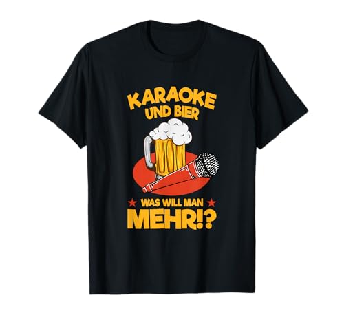 Karaoke und Bier Was will man mehr? Sänger Karaoke Mikrofon T-Shirt Karaoke und Bier Was will man mehr? Sänger Karaoke Mikrofon T-Shirt von Mikrofon Karaoke Singen Sänger Sängerin Designs