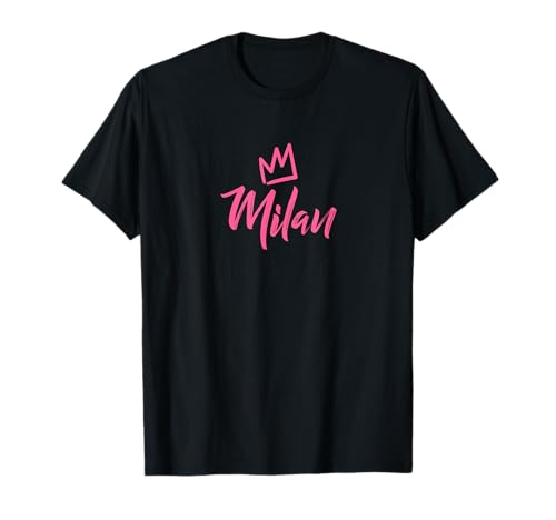 Milan die Königin / Krone & Name für Frauen namens Milan T-Shirt von Milan Name Tag Apparel / Woman Named Milan