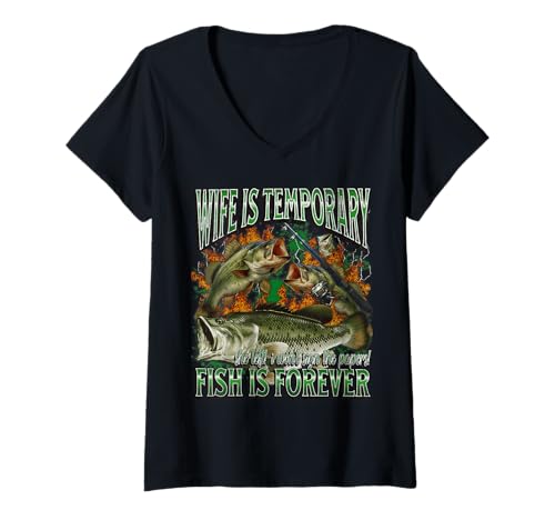 Damen Ehefrau ist temporärer Fisch ist für Immer Lustiges Angel-Meme-Bootleg T-Shirt mit V-Ausschnitt von MildlyPerturbed